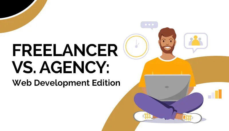 Freelancer vs. Agency